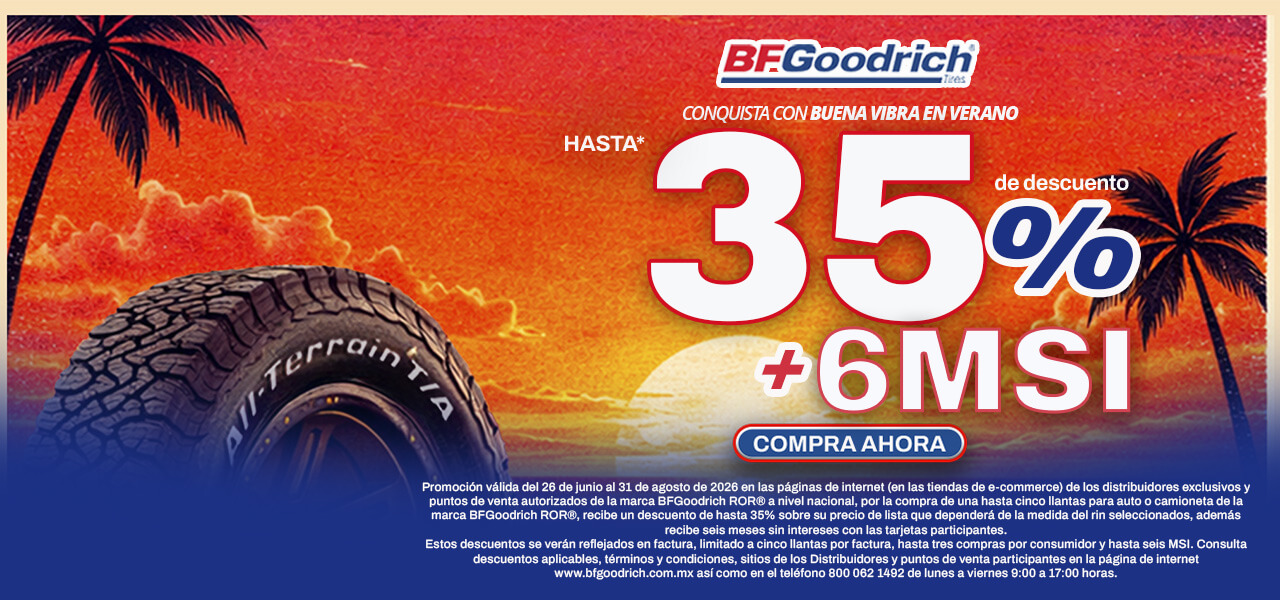 Promoción BFGoodrich con hasta 35 por ciento de descuento y 6 meses sin intereses